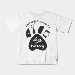 A girl who loves dogs and pottery Kids T-Shirt